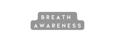 breath Awareness